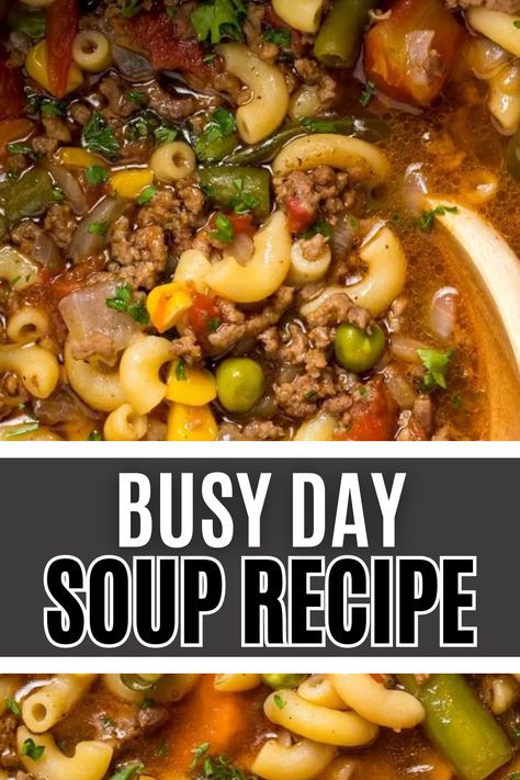 Lazy Day Soup, Busy Day Soup Recipes, Busy Day Soup, Crock Pot Soup Recipes, Quick Fall Dinner, Seasonal Dinner Recipes, Easy Winter Soups, Easy Crockpot Dinners, Homemade Soup Recipe