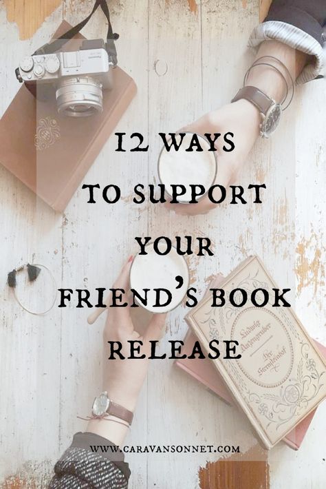 12 ways to support your friends book release #bookrelease #author #marketing #bookmarketing #caravansonnet #writing Support Your Friends, Friends Challenge, Author Marketing, Friends Book, Friend Challenges, Blog Monetization, Friend Book, Email Subject Lines, Women Writers