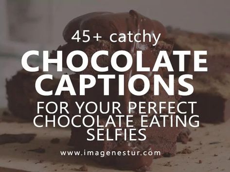 Chocolate Captions for Instagram Chocolate Cake Quotes Cute, Chocolate Quotes Cute Short, Chocolate Cake Captions Instagram, Chocolate Cake Quotes, Raspberry Quotes, Chocolate Captions For Instagram, Chocolate Captions, Dessert Captions, Selfies With Friends