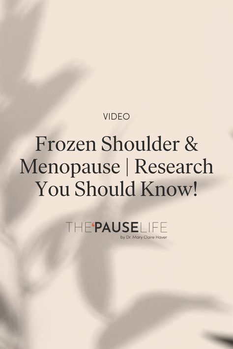 Watch Dr. Mary Claire Haver discuss frozen shoulder, menopause, and research you should know! Mary Claire Haver, Research Article, Frozen Shoulder, Side Effects, Need To Know, Frozen, Health