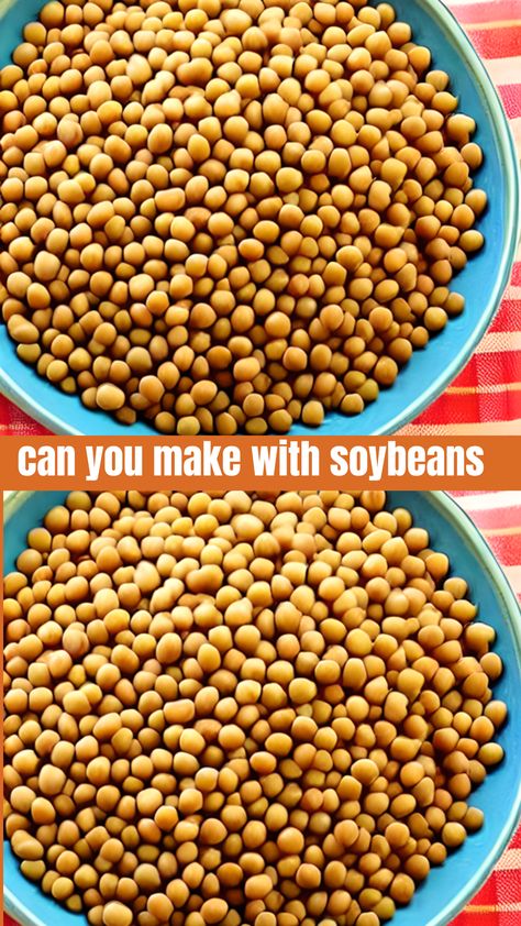 #soybeanrecipes #healthycooking #plantbasedprotein Soy Beans Recipe, Soy Bean Recipes, Soybeans Recipe, Soybean Recipes, Soybean Soup, Soybean Recipe, Roasted Soybeans, Bean Snacks, Bean Cakes