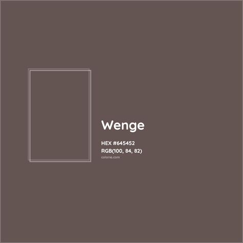 About Wenge - Color meaning, codes, similar colors and paints Wenge Color, Analogous Color Scheme, Rgb Color Codes, Hexadecimal Color, Colorful Website, Rgb Color Wheel, Monochromatic Color Palette, Opposite Colors, Paint Color Palettes