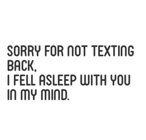 Sorry For Not Texting Back, I Know You Are Asleep But Texts, I Know Youre Asleep But, I Know Youre Asleep But Texts For Him, Sorry I Fell Asleep, Not Texting Back, Falling For You Quotes, Sorry Text, Passionate Love Quotes