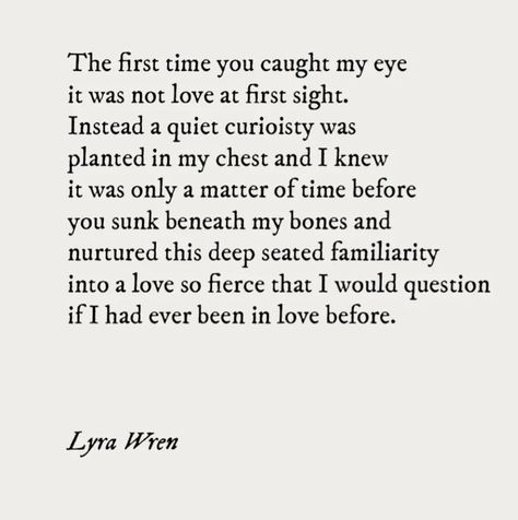 It Wasn't Love At First Sight Quotes, I Want To Share Everything With You, Prohibited Love Quotes, What If Love Quotes, Separated Lovers Quotes, Nervous Love Quotes, Slow Burn Friends To Lovers, Love Loudly Quote, Non Cheesy Love Quotes