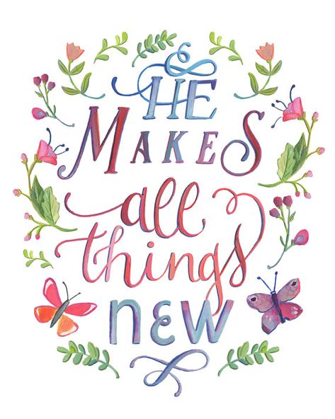 He Makes All Things New - Art Print - Hand Lettered He Makes All Things New, Floral Bible Verse, Bible Verse Wall Decor, Stranger Things Quote, Christian Quotes Prayer, Verse Wall Art, All Things New, Bible Art Journaling, Bible Verse Wall