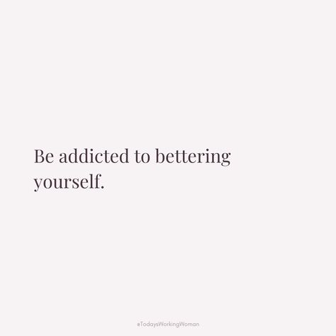 Embrace the journey of self-improvement and growth. Be addicted to bettering yourself each day, pushing your limits and unlocking your full potential. Your dedication to personal development will lead you to a fulfilling life of continuous progress and success. Keep challenging yourself, keep growing!  #selflove #motivation #mindset #confidence #successful #womenempowerment #womensupportingwomen Be Addicted To Bettering Yourself, Embrace Quotes, Save Me Quotes, Apple Quotes, Bettering Yourself, Selflove Motivation, Quote Success, Spirituality Affirmations, Small Quotes