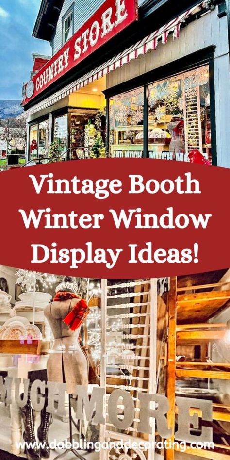 Vintage Christmas Displays Booth, Antique Christmas Window Display, Antique Store Christmas Display Ideas, Winter Vintage Booth Displays, Antique Store Front Window Display, Winter Antique Booth Ideas, Winter Booth Ideas, Vintage Window Display Store Fronts, Antique Shop Window Displays