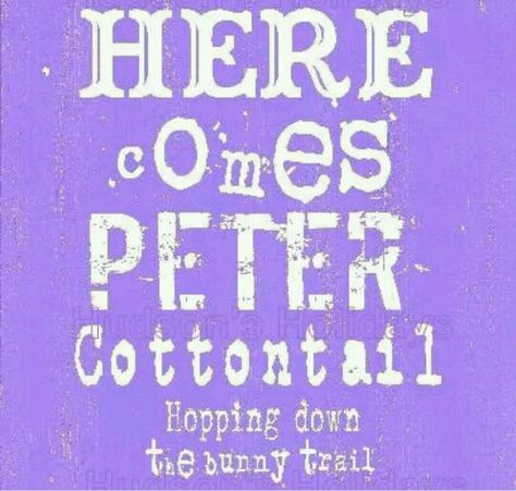 . Daycare Quotes, Easter Sayings, Easter Pics, Easter Bonnets, Rabbit Vintage, Prada Style, Art Words, Here Comes Peter Cottontail, Periwinkle Purple