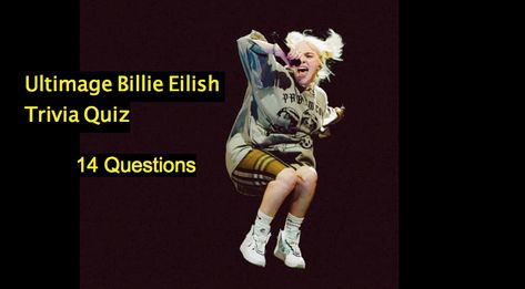 Ultimage Billie Eilish Trivia Quiz - Quiz For Fans When I Was Older Billie Eilish, Billie Eilish Ask Me A Question Instagram, Guess Featuring Billie Eilish, Billie Eilish Interview, Billie Eilish Vanity Fair Interview, Trivia Quiz Questions, Finish The Lyrics, Blue C, Trivia Quiz