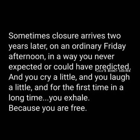 Closure Quotes, Self Love Spirituality, Inner Child Wounds, Love Spirituality, Free Yourself, Toxic Relationships, Happy Thoughts, Moving On, Narcissism