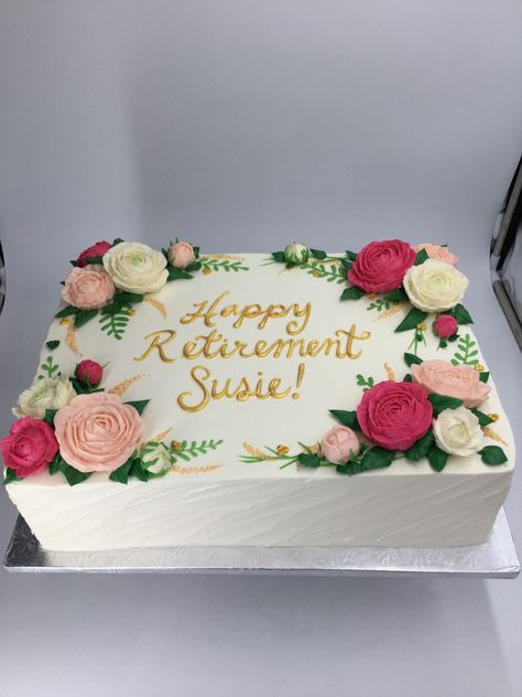 Cake For Retirement Party, Retirement Cake Ideas For Women Mom, Retirement Sheet Cakes Ideas For Women, Floral Retirement Party Ideas, Cakes For Older Women, Happy Retirement Decorations Party Ideas, Cake Designs For Retirement, Beautiful Sheet Cakes, Simple Retirement Cake