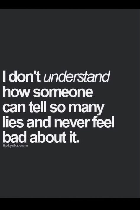 Lies Quotes, Quotes Family, I Don't Understand, Les Sentiments, A Quote, True Words, The Words, Great Quotes, True Quotes