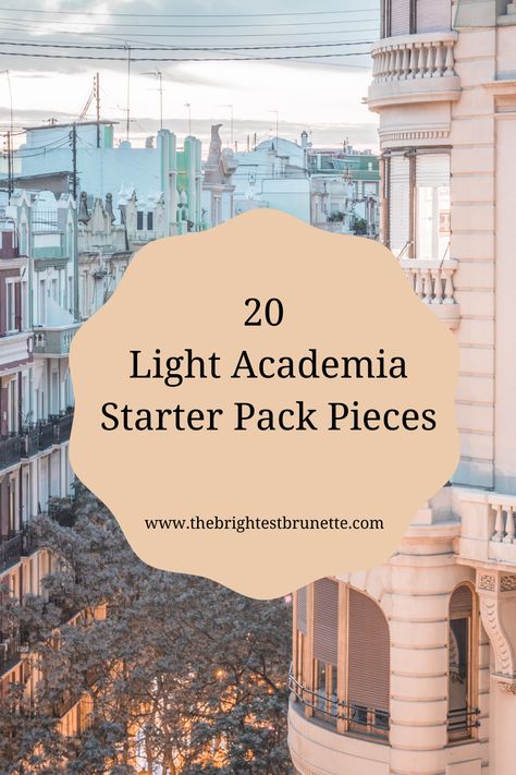 20 Light Academia Starter Pack Pieces Simple Light Academia Outfits, Academia Aesthetic Light, Color Academia Outfit, Light Academia Inspiration, Dark Academia Capsule Wardrobe Summer, Capsule Wardrobe Light Academia, Academia Light Aesthetic, Light Academia Pajamas, Light Academia Starter Pack