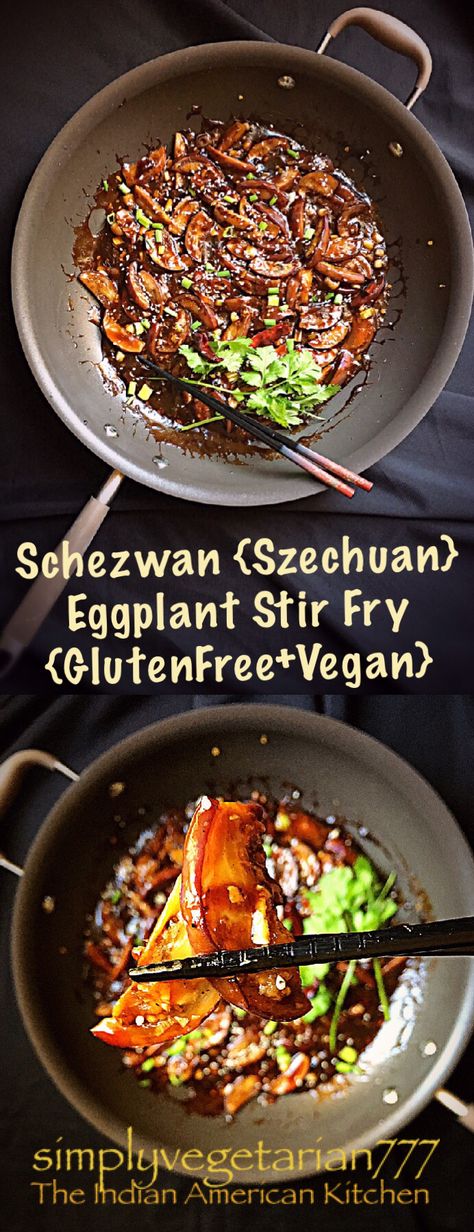 Schezwan {Szechuan} Eggplant Stir Fry in Anolon Pan Vegetarian Hibachi, Szechuan Eggplant, Goddess Food, Eggplant Stir Fry, Stir Fry Sauce Recipe, Vegetarian Platter, Healthy Stir Fry, Eggplant Recipe, Vegetarian Foods