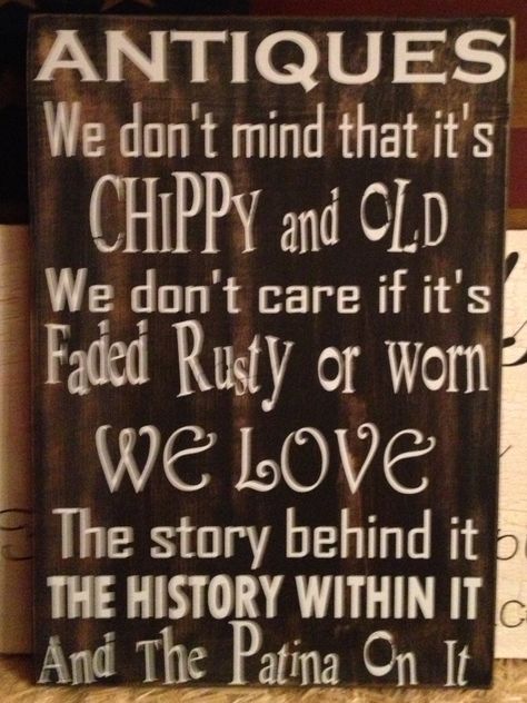 Antique Quotes And Sayings #vestiesteam #vintagequotes Junking Quotes, Antique Quotes, House Quotes, Retro Quotes, Sandwich Board, Vintage Quotes, Vintage Soul, Creative Activities For Kids, Romantic Love Quotes