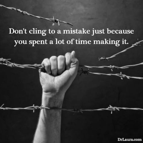 "Don't cling to a mistake just because you spent a lot of time making it" Deep Relationship Quotes, Citation Force, Deep Quotes That Make You Think, Secret Crush Quotes, Gratitude Challenge, Life Quotes Love, Inspirational Artwork, Super Quotes, Barbed Wire