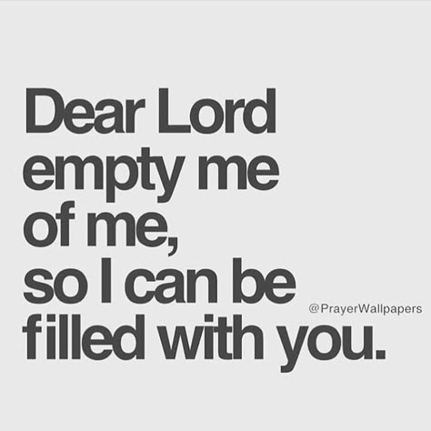 Fill me with you Lord Bible Lock Screens, Lock Screens, Christian Bible Quotes, Inspirational Quotes God, Inspirational Bible Quotes, Inspirational Prayers, Bible Verses Quotes Inspirational, Bible Quotes Prayer, Dear Lord