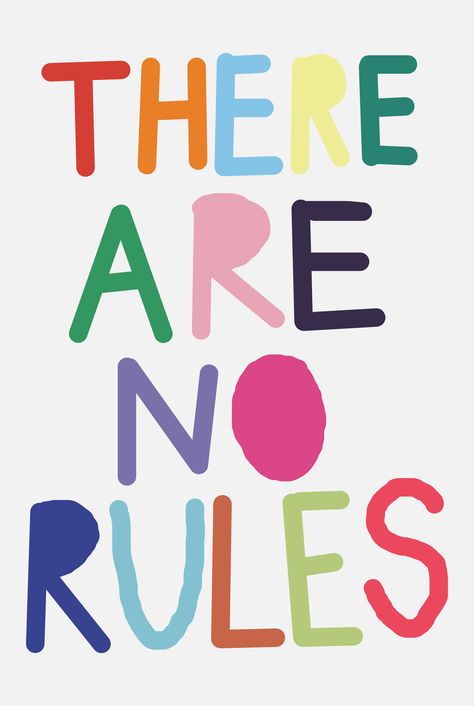 "THERE ARE NO RULES" retro colorful digital print Rules For My Room, There Are No Rules Wallpaper, My Room My Rules Poster, There Are No Rules Poster, Art Has No Rules, Colorful Dorm Room, House Rules Poster, Dorm Room Colors, Room Decor Trendy