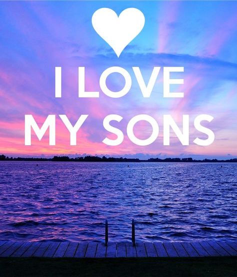 I love my sons and my love is forever with my sons. #motherson #mother #mothersday #love #son My Sons Are My World, I Love My Sons, Paul Aaron, Mother Son Quotes, Son Quotes From Mom, Mothers Of Boys, My Three Sons, Romantic Texts, Son Quotes