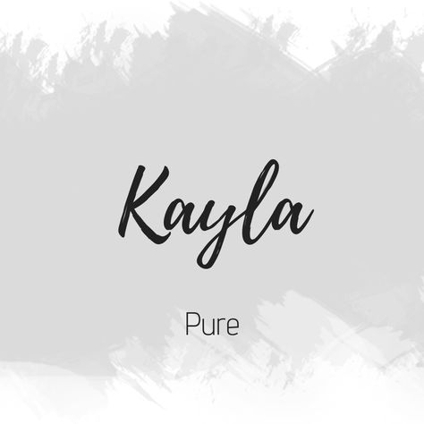 Kayla Name Aesthetic, Kayla Name Wallpaper, Kayla Name Meaning, Kayla Meaning, Kayla Aesthetic, Kayla Name, Cool Unique Names, Meaning Of My Name, French Words Quotes