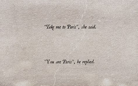 Take Me To Paris She Said Quote, French Love Quotes Aesthetic, French Quotes About Self Love, Paris Captions Instagram Aesthetic, City Love Quotes, Paris Ig Captions, French Aesthetic Quotes, Museum Quotes Instagram, Museum Aesthetic Captions