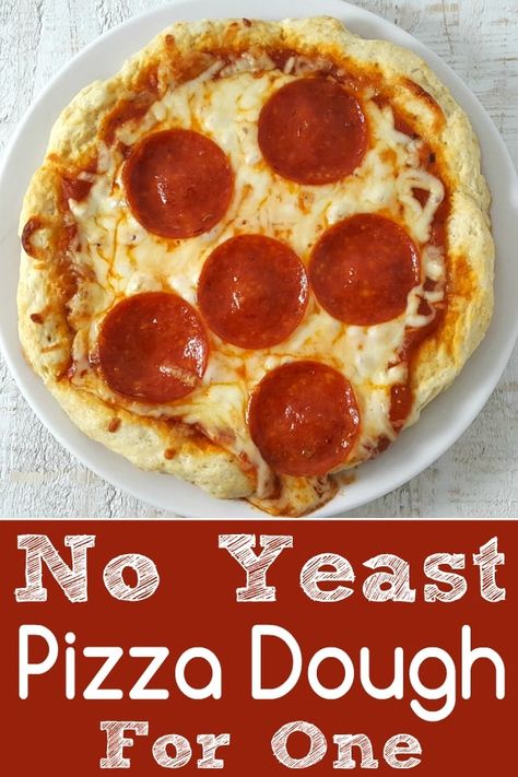 Pizza Dough For One, Yeast Pizza Dough, Quick Pizza Dough, No Yeast Pizza Dough, Single Serve Meals, Quick Pizza, Pizza Dough Recipe Easy, Recipe For 1, Small Pizza