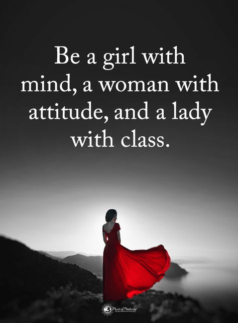 Quotes Be a girl with mind, a woman with attitude, and a lady with class. Spirit Science Quotes, Wise Women Quotes, Class Quotes, Letter Of Encouragement, Fearless Quotes, Thinking Of You Quotes, Magic Quotes, Smart Quotes, Phone Wallpaper Quotes