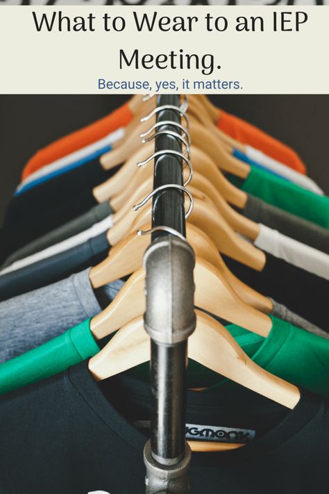 IEP meetings: It shouldn't matter what you wear, but it does. Read these tips on what to wear and what not to wear to an IEP meeting. Teacher Meeting, Modern Teacher, Clean And Organize, Iep Meetings, Meeting Outfit, Organize Your Closet, Teacher Conferences, Parent Teacher Conferences, Teacher Outfit