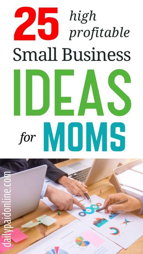 Find the 25 best small business ideas for moms and women that make steady income. Daily Paid Online dailypaidonline.com shares some amazing online business ideas for women that you should try so that you can easily grow your income without being in traditional work setting. If you want to make extra money online working from home, these top small business ideas are perfect for you. Our small buissnes ideas will help you to generate passive and steady income. Buissnes Ideas, Top Small Business Ideas, Business Ideas For Students, Profitable Small Business Ideas, Home Business Ideas, Business Ideas For Beginners, Online Business Ideas, Stay At Home Moms, Best Small Business Ideas