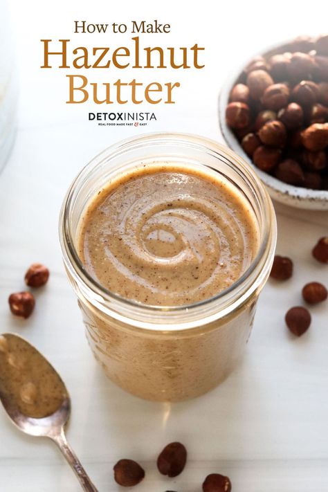 Hazelnut Oil Recipes, Butter From Scratch, Hazel Nut, Homemade Nutella Recipes, Mat Inspiration, Hazelnut Recipes, Nut Butter Recipes, Homemade Nut Butter, Seed Recipes