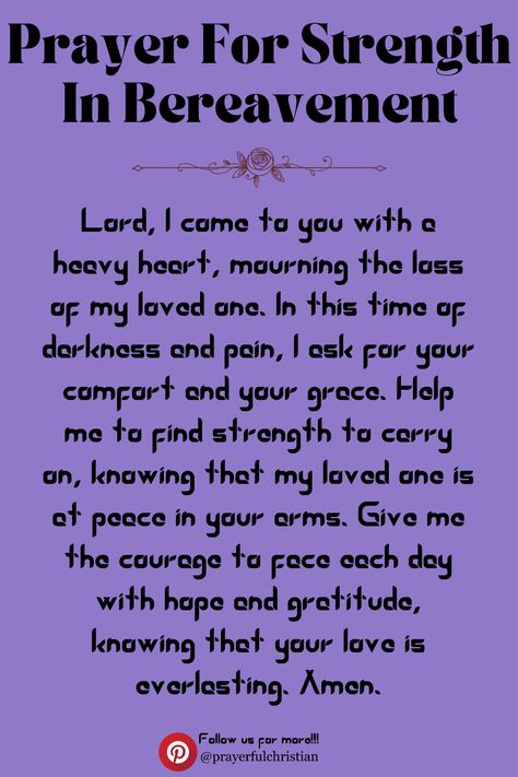 Prayers For Grievance, Comfort Words For A Friend Strength, Prayer For Grievance, Prayer For Strength In Bereavement, Prayer For Comfort And Strength, Prayer For Difficult Times, Strength Prayer, Prayers For Strength And Healing, Prayer For Courage