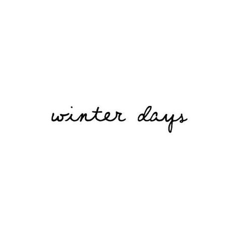 Winter Phrases Quote, I Love Winter Quotes, Winter Days Quotes, Winter Sayings Quotes, Winter Wonderland Quotes, Cold Days Quotes, Snow Words, Winter Love Quotes, Quotes Winter