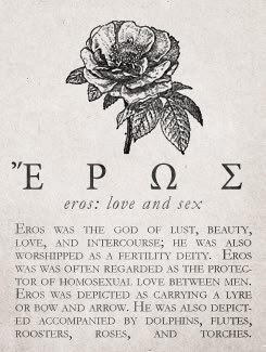 In Greek mythology, Eros (Greek: Ἔρως, "Desire") was the god of love and attraction. His Roman counterpart was Cupid ("desire"). Some myths make him a primordial god, while in other myths, he is the son of Aphrodite. He was one of the winged love gods, Erotes. Greece Mythology, Eros And Psyche, God Of Love, Greek Mythology Gods, Greek Mythology Tattoos, Roman Gods, Mythology Tattoos, Greek Gods And Goddesses, Greek And Roman Mythology