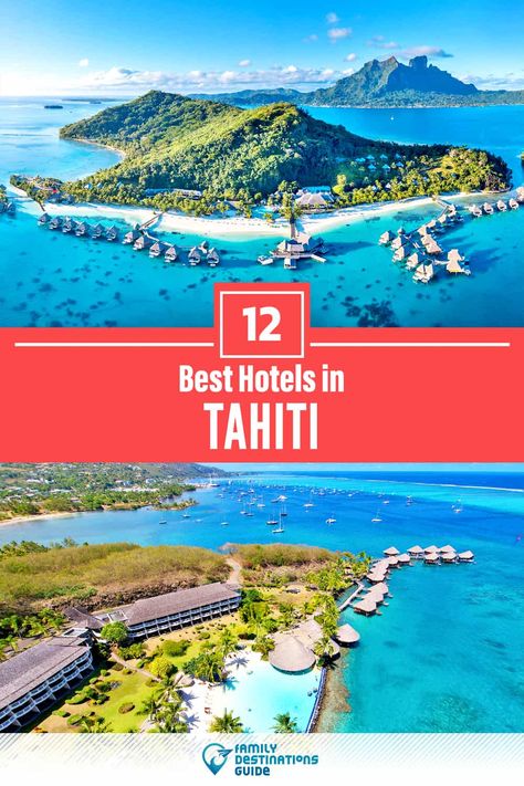 12 Best Hotels in Tahiti — The Top-Rated Hotels to Stay At! Tahiti Resorts, Bora Bora Hotels, Hotel Booking Website, Tahiti Travel, Visit Maldives, Maldives Travel, Couples Vacation, Family Destinations, Family Resorts