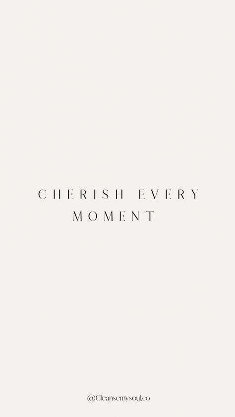 Cherish Every Moment Quotes, Cherish Quotes, Pretty Brown Eyes, Moments Quotes, Branding Inspo, Money Book, Cherish Every Moment, Quotes Aesthetic, 2025 Vision