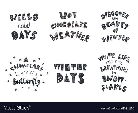 Set of winter quotes and phrases hand drawn Vector Image Winter Phrases, Winter Lettering, Winter Quotes, Lettering Ideas, Hand Lettering Quotes, Hand Drawn Lettering, Slogan Tshirt, School Quotes, Hand Drawn Vector