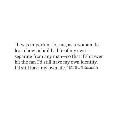 We each need to know we can be our own, but together with a strong woman is better! Teach Your Daughters To Be Independent, Strong Women Quotes Relationships, Never Rely On A Man Quotes, Stubborn Woman Quotes, Being A Woman Is Hard Quotes, Single Strong Woman Quotes, Being Independent In A Relationship, How To Be Independent In A Relationship, The Woman I Want To Be