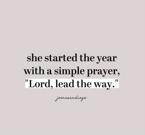 She Started The Year With A Simple Prayer, Simple Prayers, Bible Motivation, Bible Verses Quotes Inspirational, Bible Quotes Prayer, March 7, Lead The Way, Daughter Of God, Scripture Quotes