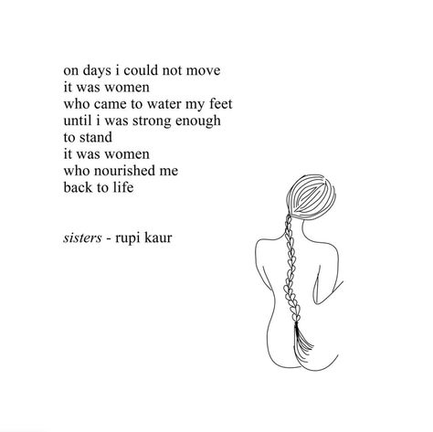 When poetry says what you cannot. Thank you, @rupikaur. Your words have been a comfort to me and so many over the years. 🖤 . . . #sslm #shesoundslikeme #rupikaur #griefpoem #sisterhood #feministpodcast #familypodcast #womenupliftingwomen Divine Feminine Quotes, Sisterhood Quotes, Feminine Quotes, Meryl Davis, Sister Poems, Women Poetry, Best Friend Poems, Home Body, Friendship Poems