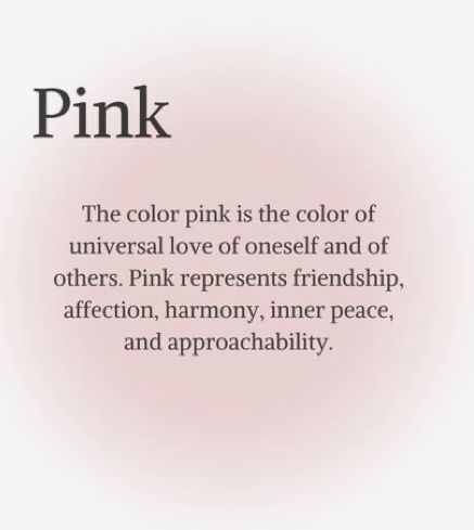 #pink #prettyinpink #meaning Pink As A Person, Who’s Your Pink Person, Pink Spiritual Meaning, Pink Colour Meaning, Pink Person Meaning, Pink Girl Quotes, Pink Definition Aesthetic, Pink Colour Quotes, Pink Person Definition