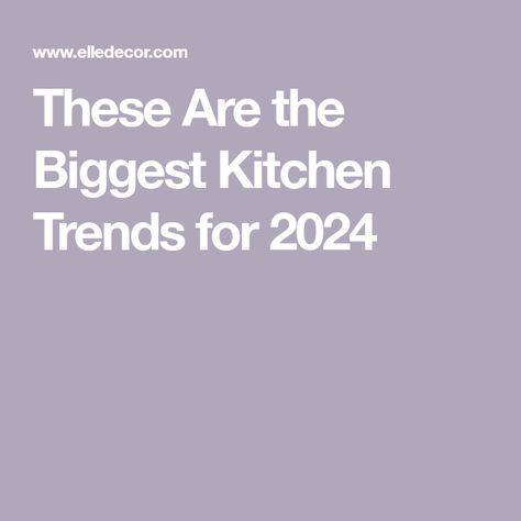 These Are the Biggest Kitchen Trends for 2024 Biggest Kitchen, Big Kitchen Design, Outdoor Cooking Spaces, Collected Interiors, Pantry Wall, All White Kitchen, Big Kitchen, Vogue Living, Trends For 2024