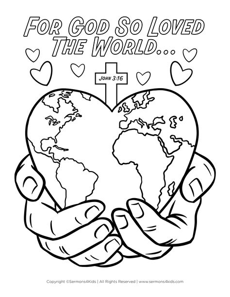 For God so loved the world... John 3:16 #childrenssermon #Sundayschool #kidmin #childrenschurch #childrensmessage #Sundayschoollesson #Biblelesson He’s Got The Whole World Craft, John 3:16 Preschool Craft, Loved Bible Project, For God So Loved The World Printable, God Is Love Sunday School Lesson, God Made The World Crafts Preschool, God So Loved The World Craft, John 3:16 Coloring Page Free Printable, John 3:16 Coloring Page