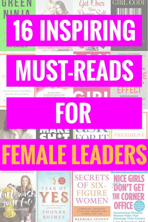 Female Success, Business Books Worth Reading, Girl Boss Book, Must Reads, Books For Women, Entrepreneur Books, Female Leaders, Inspiring Books, Leadership Books