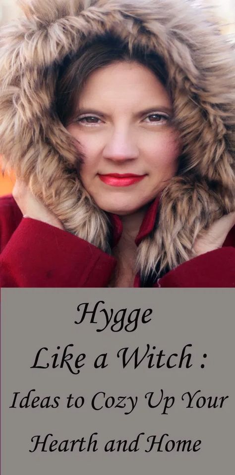 Hygge Like a Witch: How Cozy Up Your Hearth & Home - Moody Moons Cozy Witchcraft, Hygge Witch, Hearth Magic, Danish Words, Custom Jewelry Ideas, Hygge Living, Cottage Witch, Hygge Life, Witch Cottage