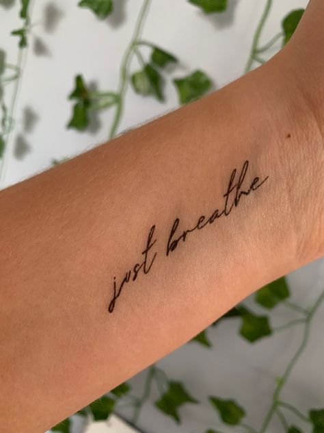 Just Breathe Fine Line Tattoo, Confidence Tattoos For Women, Self Confidence Tattoo, Just Breathe Tattoos, Just Breathe Tattoos For Women, Breathe Tattoos, Confidence Tattoo, Just Breathe Tattoo, Phrase Tattoos