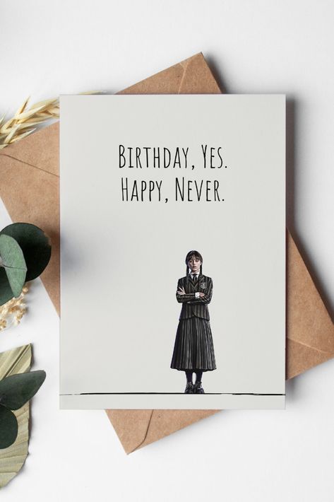 Happy Birthday Wednesday Addams, Addams Family Birthday, Wednesday Quotes Addams Family, Wednesday Addams Birthday Card, Wednesday Adams Birthday, Wednesday Birthday Theme, Wednesday Adam’s Birthday Party, Wednesday Addams Birthday, Wednesday Adams Birthday Party