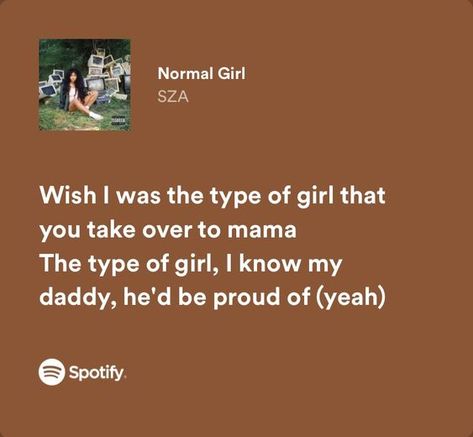 Normal Girl Sza, Normal Girl, Rap Lyrics, Types Of Girls, Interstellar, Memoirs, Song Lyrics, Rap, Songs