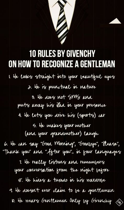 How to recognize a gentleman. By Givenchy Givenchy Gentleman, Gentlemen Quotes, Gentlemen's Guide, Gentlemens Guide, Man Rules, Style Gentleman, Gentleman Rules, Gentlemans Guide, Gentleman Quotes