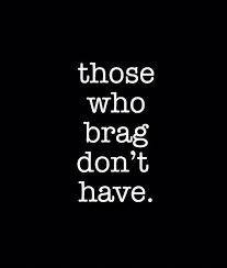 Quotes About Being Humble, Ungrateful Quotes, Bragging Quotes, Materialistic People, See Quotes, Everyday Sayings, Stop Bragging, Trending Sayings, Quotes For People