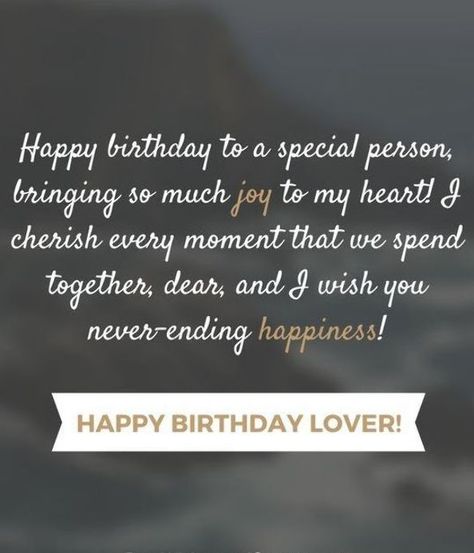 Happy Birthday Lover - 29 Romantic Quotes just for your True Love. Birthday Greetings For Girlfriend, Happy Birthday Wishes Friendship, Happy Birthday Lover, Happy Birthday Boyfriend Quotes, Cute Birthday Quotes, Birthday Greetings For Boyfriend, Happy Birthday Husband Quotes, Birthday Wishes For Love, Happy Birthday Boyfriend